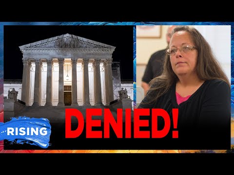 Supreme Court DENIES Kim Davis Appeal To REVISIT Gay Marriage | RISING