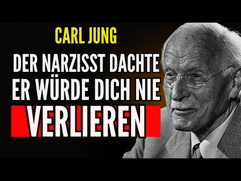Der Narzisst erträgt es NICHT, dich zu verlieren. Schau, was er TUT! | Carl Jung