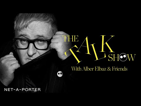 The AZ Factory Talk Show with Alber Elbaz & Friends | NET-A-PORTER