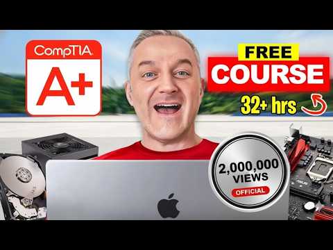 CompTIA A+ Full Course - FREE - [31+ Hours]