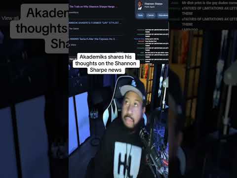 Akademiks shares his thoughts on the Shannon Sharpe news #djakademiks #shannonsharpe #rap #akademiks