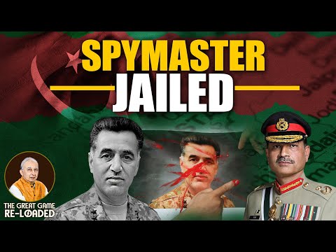 Ep-56 | How Pak Army Crushed Its Spymaster | The Great Game Re-loaded by Tilak Devasher