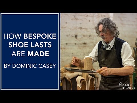 How Bespoke Shoe Lasts are Made | By Dominic Casey