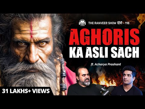 Acharya Prashant shares his knowledge on Kalyug, Real Life, Shiva & Nirvana | The Ranveer Show 118