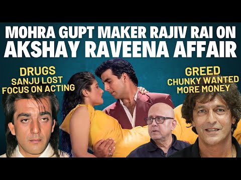 Rajiv Rai Exclusive | Akshay Raveena Affair | Sonam Divorce | Kajol Gupt Suspense | Raj Kiran Unwell
