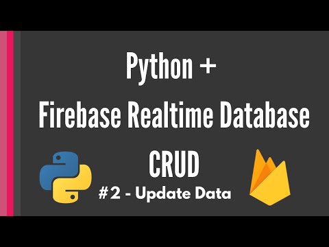 Python Firebase Realtime Database CRUD tutorial #2 - Update Data [Pyrebase]