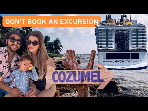 COZUMEL MEXICO 🇲🇽 SKIP THE CRUISE EXCURSION DO THIS INSTEAD | MSC WORLD AMERICA PORT ADVENTURE