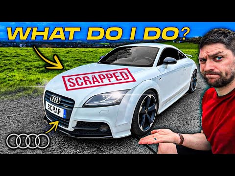 I WAS SOLD AN ILLEGAL SCRAPPED CAR?? AUDI TT