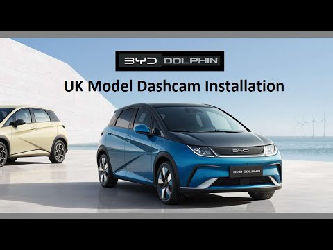 BYD Dolphin UK Integrated Dashcam Installation