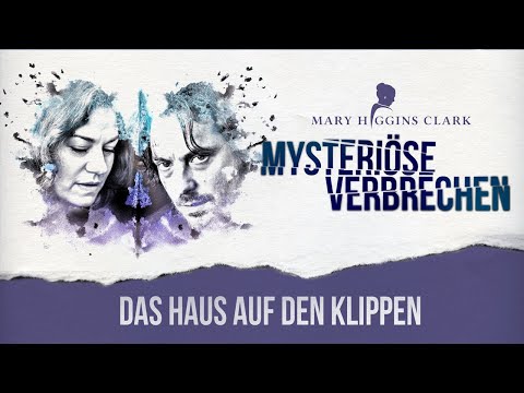 Mary Higgins Clark - Mysteriöse Verbrechen: Das Haus auf den Klippen - Crime/Drama (ganzer Film)