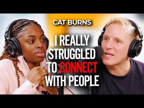 CAT BURNS: AUTISM MADE ME FEEL I WAS DOING LIFE WRONG