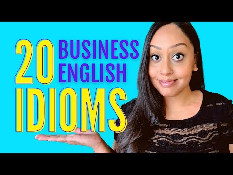 20 Advanced Business English Idioms