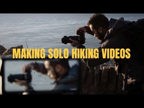 How to Film Solo Hiking Videos - The Fundamentals