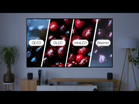 QLED, OLED, Mini-LED oder Beamer? Der ultimative Side-by-Side TV-Vergleich 2025