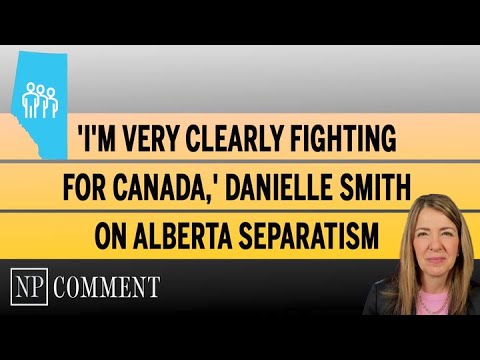'I'm very clearly fighting for Canada,' Danielle Smith on Alberta separatism