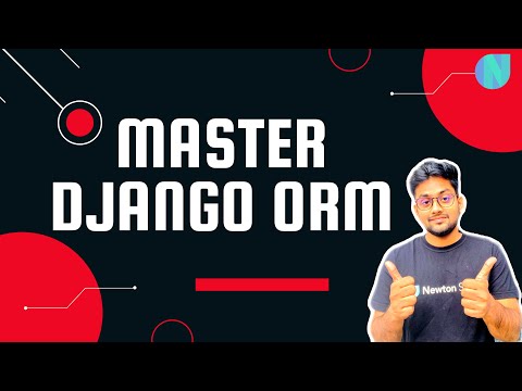 Master Django ORM | Learn Core Concepts about Django ORM which no one tells