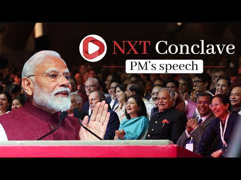 PM Modi's speech during NXT Conclave