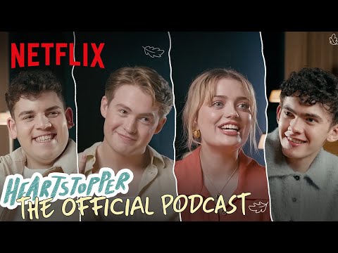 Tobie and Rhea Spill the Tea on Season 3 | Heartstopper: The Official Podcast Ep4 | Netflix