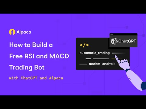 How to Build a Free RSI and MACD Trading Bot with ChatGPT and Alpaca