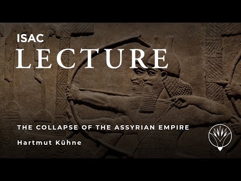 Hartmut Kühne | The Collapse of the Assyrian Empire and the Evidence of Dur-Katlimmu