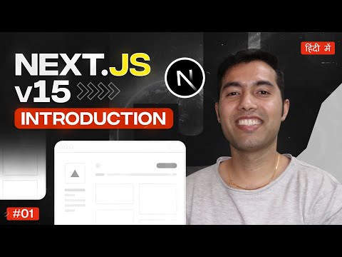 #1: Next.JS v15 Tutorial in Hindi 2025🔥Next.JS Introduction & Prerequisites to Learn Next JS
