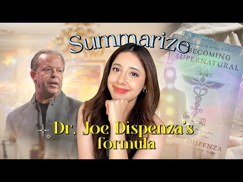 Summarize Dr. Joe Dispenza's Formula | Breathing Technique,  Mind Movie, Live in 5D and many more...