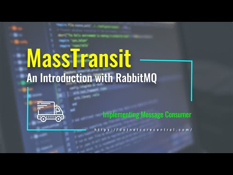 An introduction to MassTransit using RabbitMQ (In ASP.NET Core)