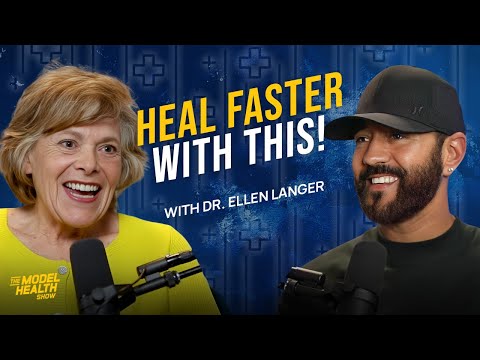 Incredible Studies Show Your MIND Can Heal Your Body FASTER | Dr. Ellen Langer & Shawn Stevenson