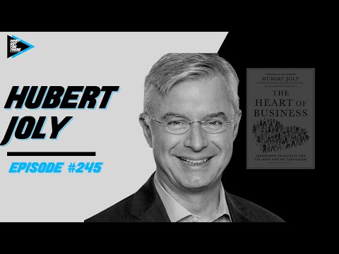 #245 Hubert Joly - Skyrocketing Best Buy’s Success and Unleashing Human Magic