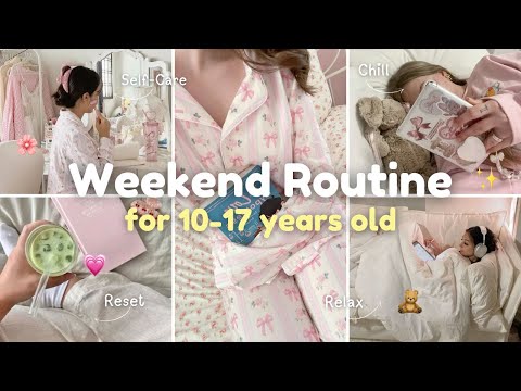 Weekend Routine for Teens (10-17) | Fun & Productive Weekend! ₊˚⊹♡