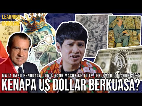 Kenapa US DOLLAR Jadi Mata Uang Global? 2025 TITIK TERLEMAH! Biang Krisis! | Learning By Googling