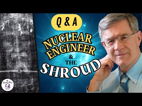 Turin Shroud Q&A w/ the Nuclear Engineer | feat. Robert Rucker