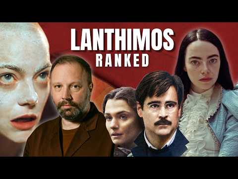 Ranking Every Yorgos Lanthimos Film (Possibly Controversial)