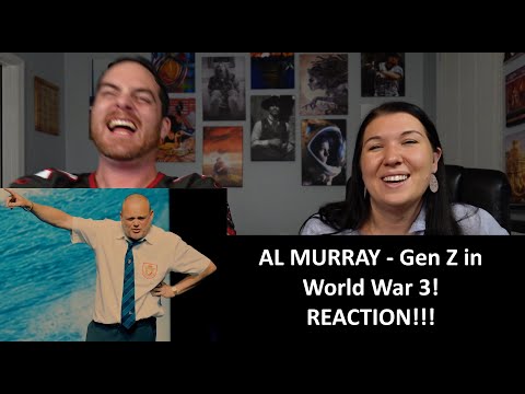 Americans React AL MURRAY - Gen Z in World War 3 REACTION