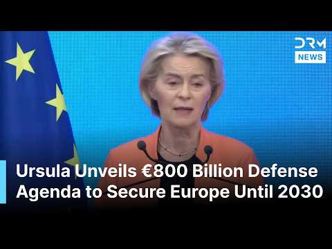 BREAKING NEWS: Von der Leyen Unveils Massive €800 Billion EU Defense Surge Until 2030 | AC1B