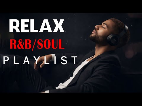 Relax R&B Evening Light Smooth Late Night Soul Calm