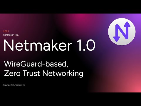 Netmaker 1.0 Launch Webinar