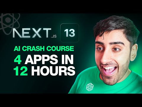 The Ultimate AI Next.js 13 Crash Course for Beginners - Build 4 Apps in 12 Hours! (2025)
