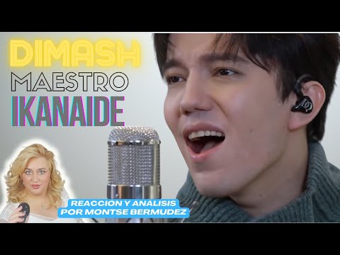 ❤️ DIMASH | IKANAIDE | 🌟 MASTER LEVEL!!! 🌟 WONDERFUL | Montse Bermúdez, Reaction and Analysis