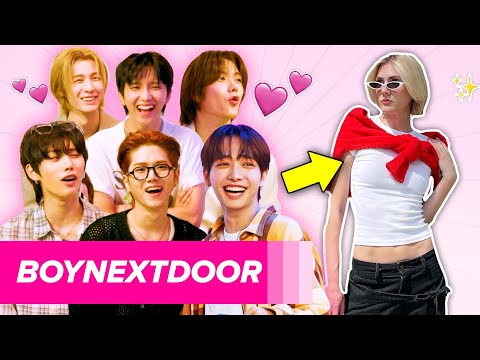 A K-Pop Group Styled Me For A Week Feat. BOYNEXTDOOR