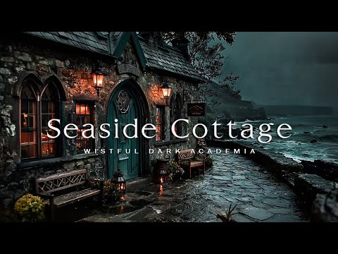 Haunted Gothic Coastal Cottage | Relaxing Seaside with Melancholic Piano | Rainy Dark Academia