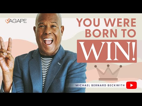 You Were Born To WIN! w/ Michael B. Beckwith