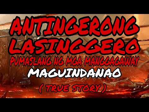 ANTINGERONG LASINGGERO ( TRUE STORY )