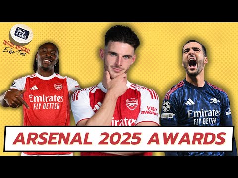 ARSENAL 2025 AWARDS SPECIAL - Best player, best goal, best game and biggest disappointment