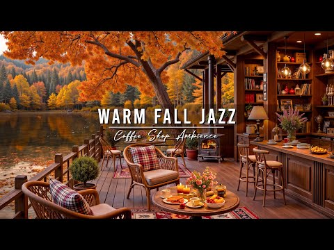 Warm Fall Morning Jazz to Study, Work 🍂 Cozy Coffee Shop Ambience & Smooth Jazz Instrumental Music