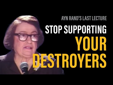 Ayn Rand's Final Public Lecture: "The Sanction of The Victims"