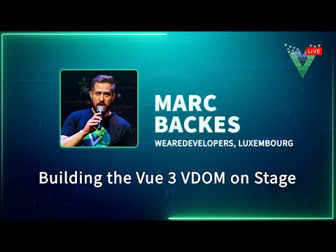 Building the Vue 3 VDOM on Stage - Vue.js Live 2023