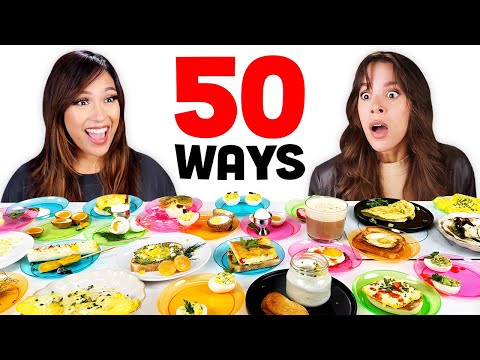 We Cook Eggs 50 Different Ways!