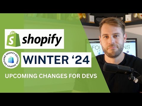 Shopify Winter Editions 2024 - What this means for developers...