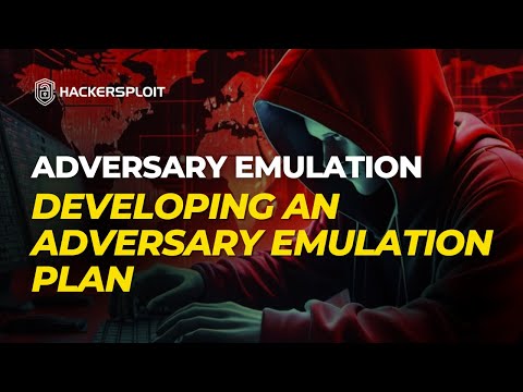 Developing An Adversary Emulation Plan